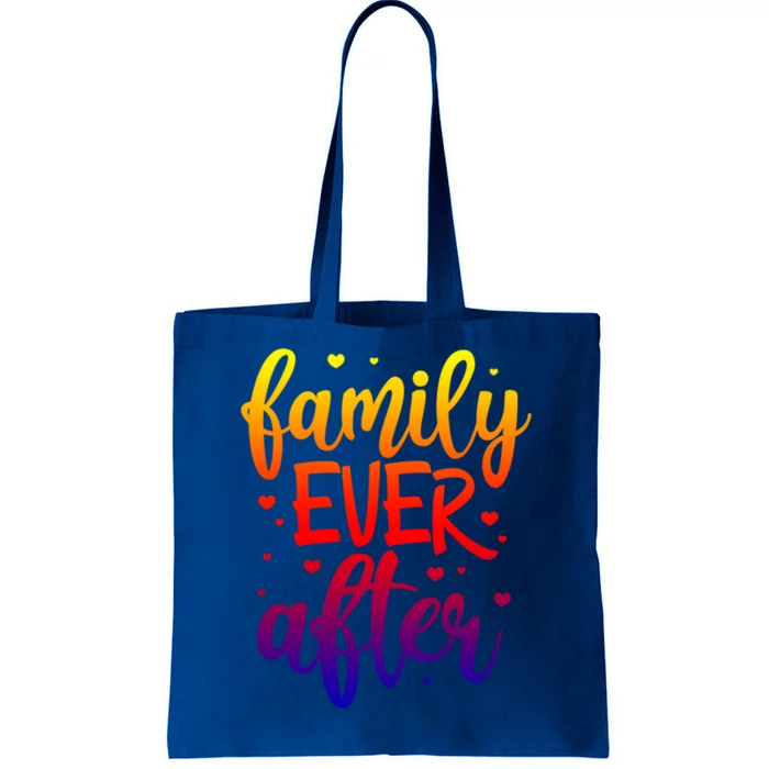 Family Ever After Adoption Foster Mom Dad Gotcha Day Great Gift Tote Bag