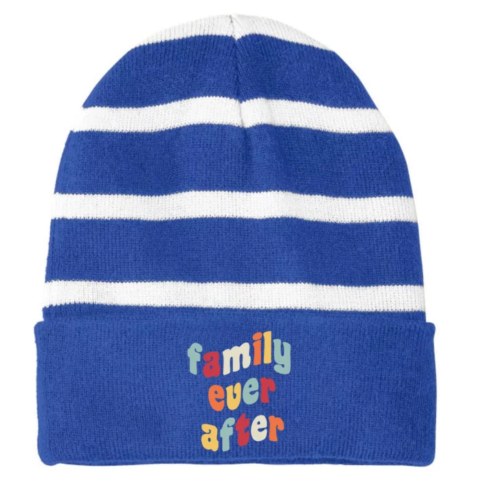 Family Ever After Adoption Gotcha Day Adopted Adopt Adoptee Cool Gift Striped Beanie with Solid Band