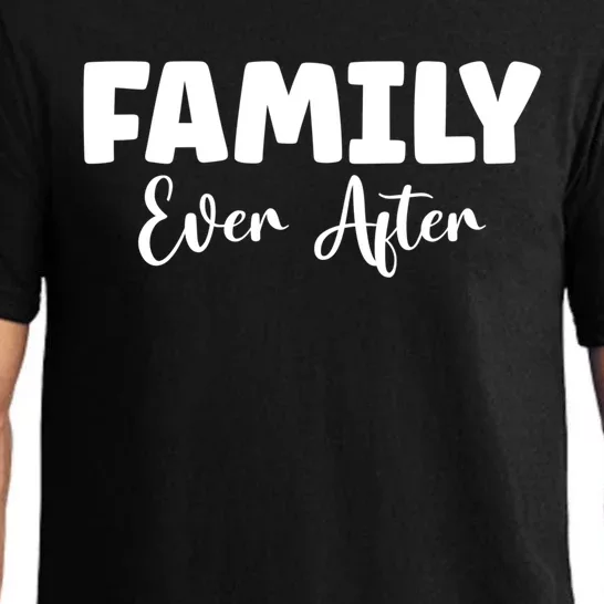 Family Ever After Adoption Gotcha Day Group Funny Gift Pajama Set