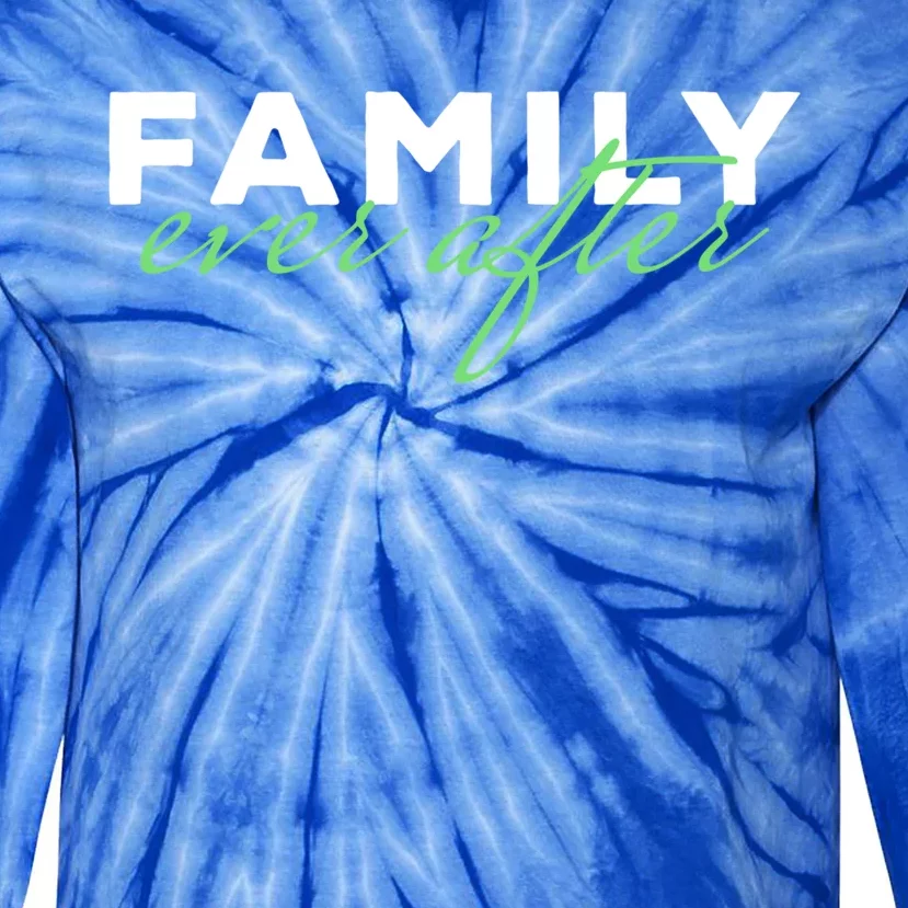 Family Ever After Adoption Gift Tie-Dye Long Sleeve Shirt