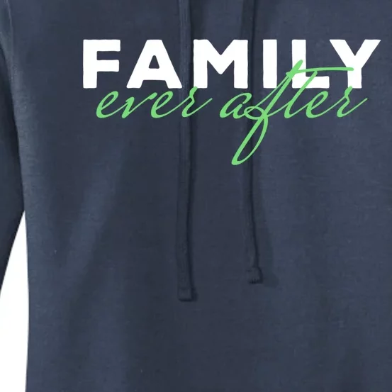 Family Ever After Adoption Gift Women's Pullover Hoodie