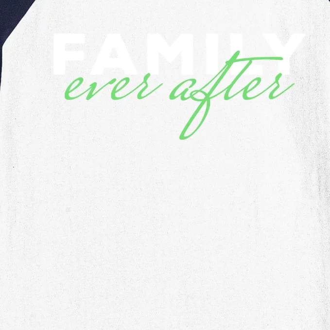 Family Ever After Adoption Gift Baseball Sleeve Shirt