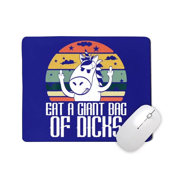 Funny Eat A Giant Bag Of Dicks Gift Funny Unicorn Apparel Item Gift Mousepad