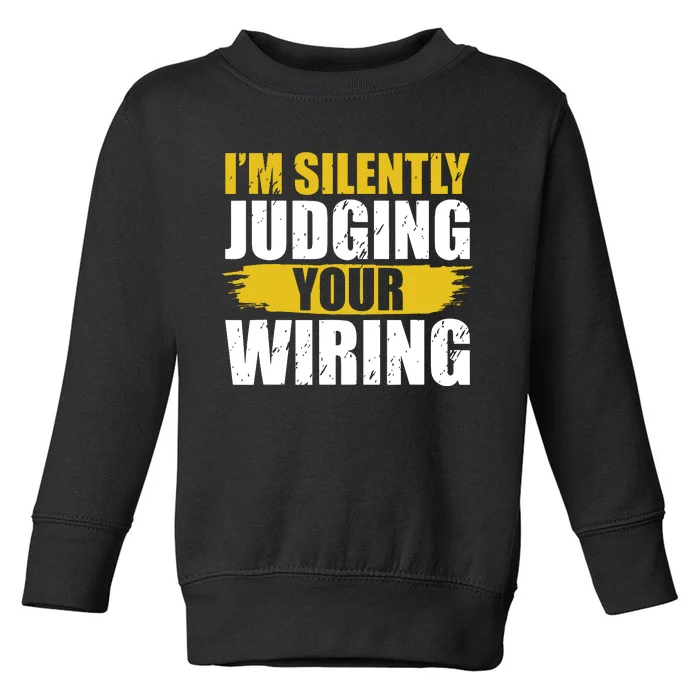 Funny Electrician Art For Electricity Gag Electrician Toddler Sweatshirt