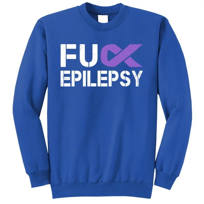 Fuck Epilepsy Awareness Month Purple Ribbon Warrior Fighter Cute Gift Tall Sweatshirt