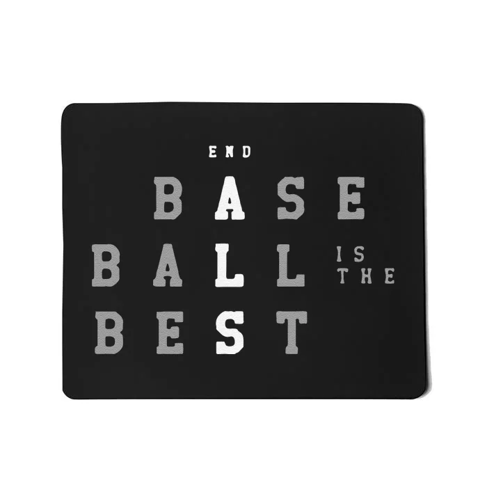 Funny End Als Baseball Is The Best Baseball Lover Baseball Team Mousepad