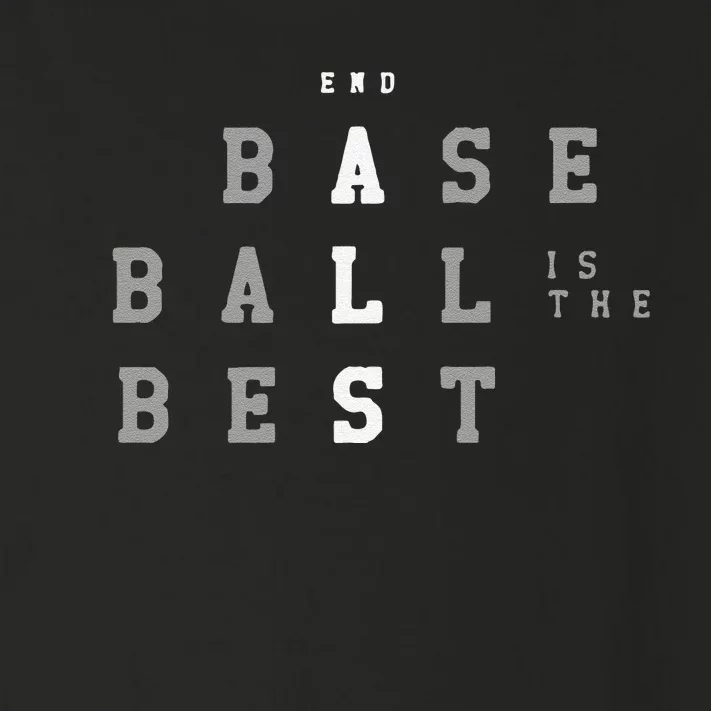 Funny End Als Baseball Is The Best Baseball Lover Baseball Team Toddler Long Sleeve Shirt