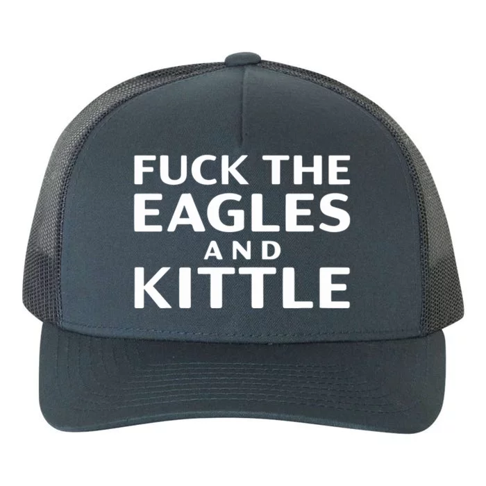 Fuck Eagles And Kittle Yupoong Adult 5-Panel Trucker Hat