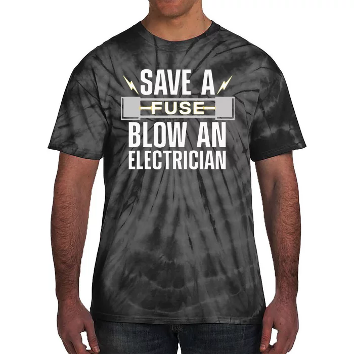 Funny Electrician Art Wo Electrical Fuse Engineers Tie-Dye T-Shirt