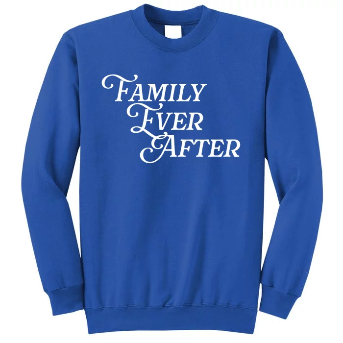 Family Ever After Adopt Adopted Adoption Month Gotcha Day Cute Gift Sweatshirt