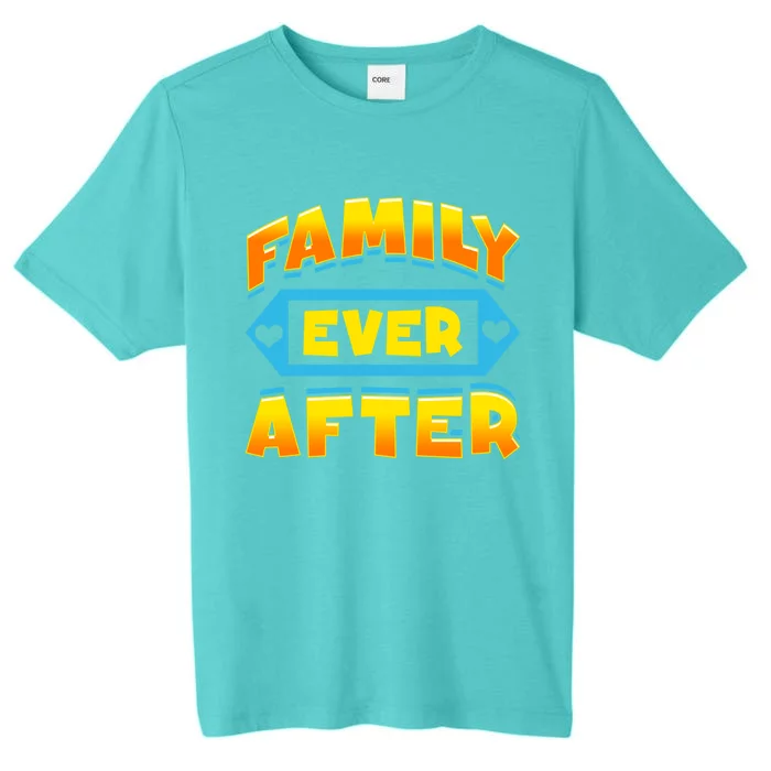 Family Ever After Happy Adoption Awareness Month Cute Gift ChromaSoft Performance T-Shirt