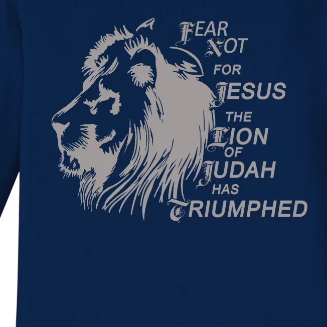 Fear Not For Jesus The Lion Of Judah Has Triumphed Baby Long Sleeve Bodysuit