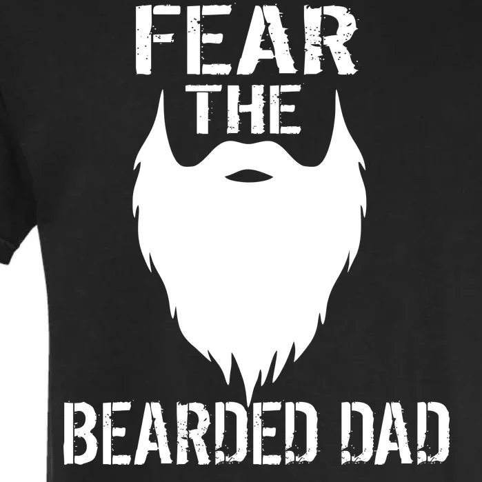 Fear The Bearded Dad Garment-Dyed Heavyweight T-Shirt