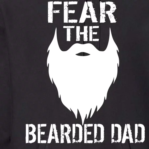 Fear The Bearded Dad Premium Hoodie