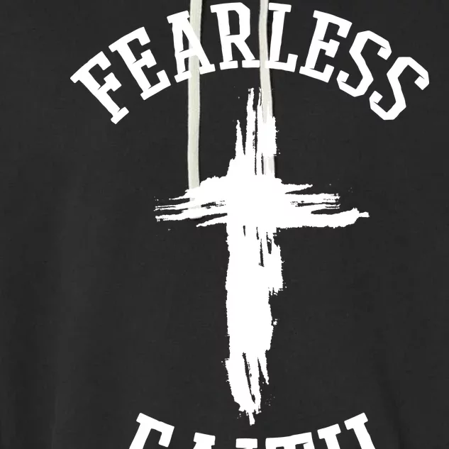 Fearless Faith Be Strong And Courageous Garment-Dyed Fleece Hoodie