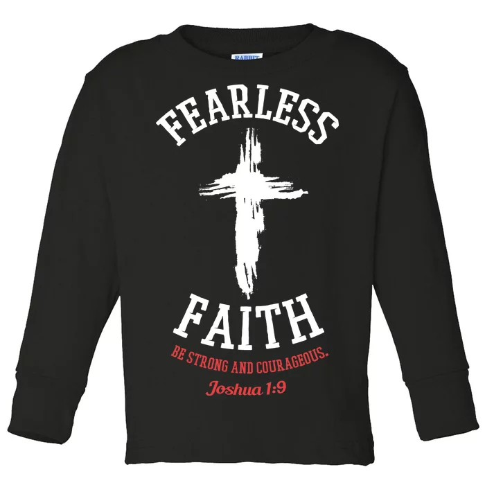 Fearless Faith Be Strong And Courageous Toddler Long Sleeve Shirt