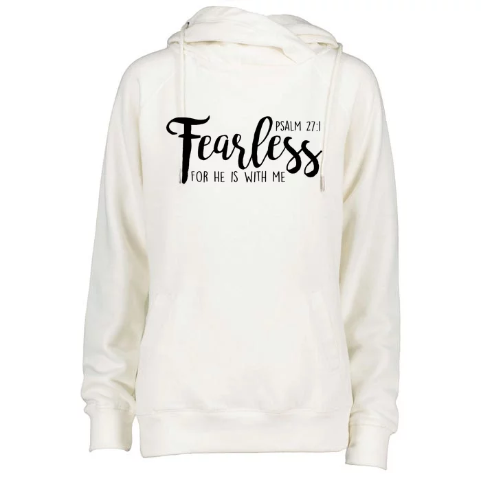 Fearless For He With Me Psalm 27:1 Womens Funnel Neck Pullover Hood