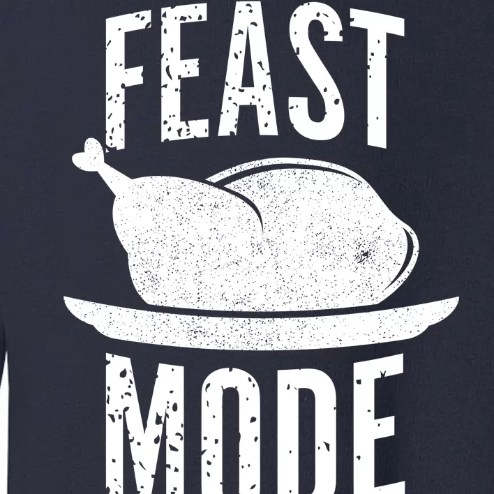 Feast Mode Toddler Sweatshirt