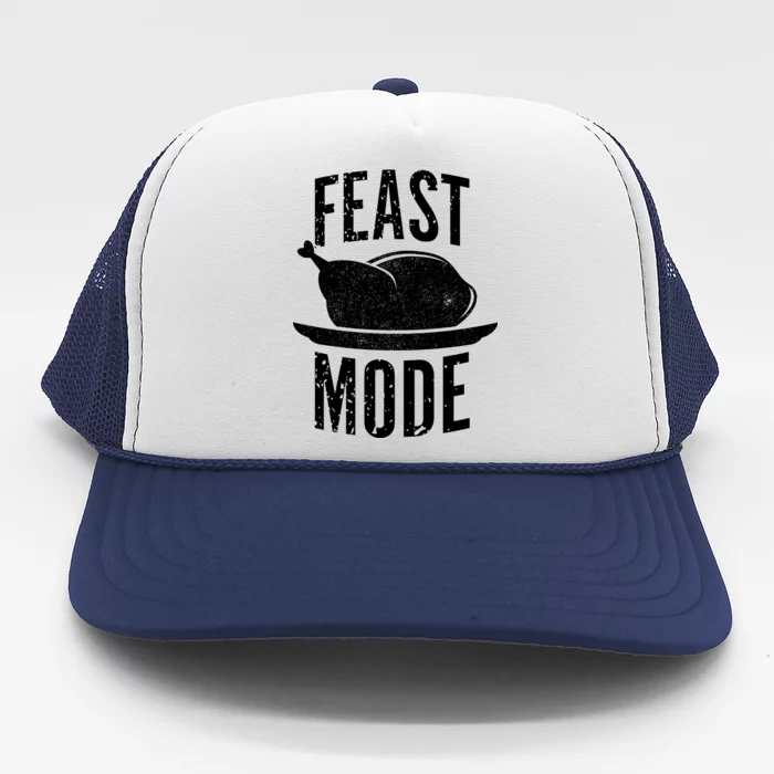 Feast Mode Trucker Hat