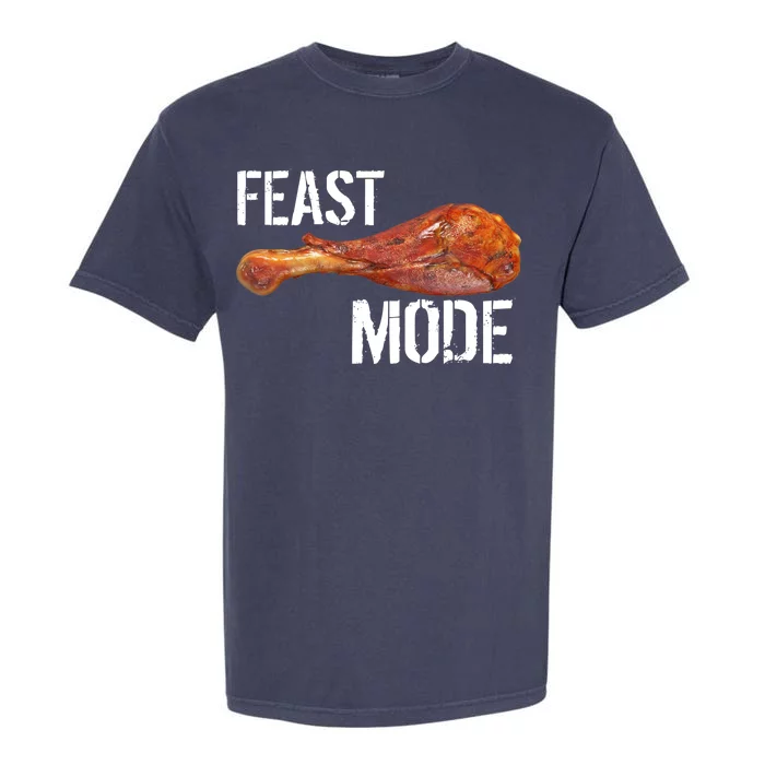 Feast Mode Thanksgiving Turkey Leg Garment-Dyed Heavyweight T-Shirt