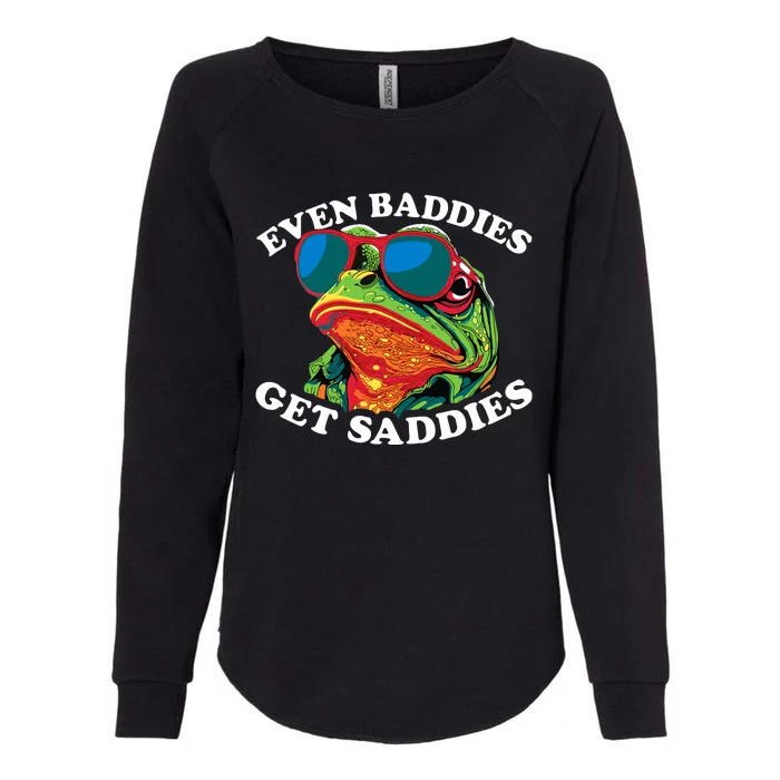 Funny Even Baddies Get Saddies Frog Womens California Wash Sweatshirt