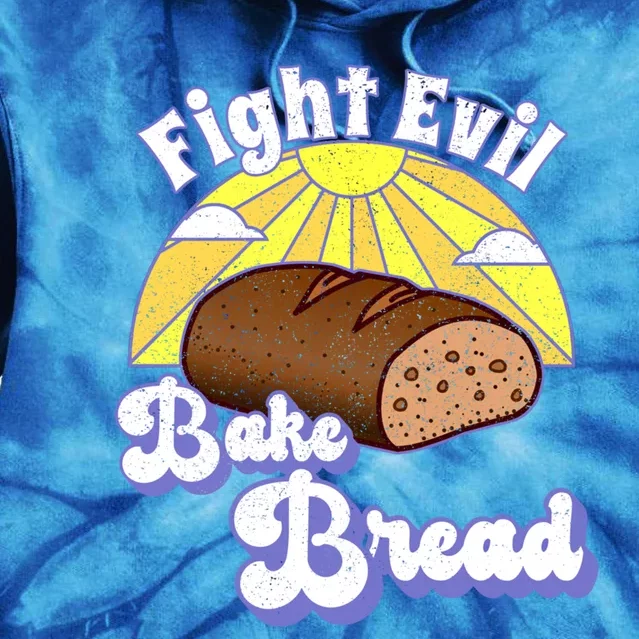 Fight Evil Bake Bread Happy Hero Pastry Cake Bread Baker Meaningful Gift Tie Dye Hoodie