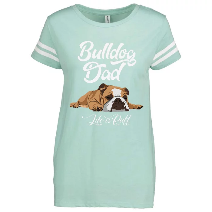 Funny English Bulldog Bulldog Dad Life Is Ruff Enza Ladies Jersey Football T-Shirt