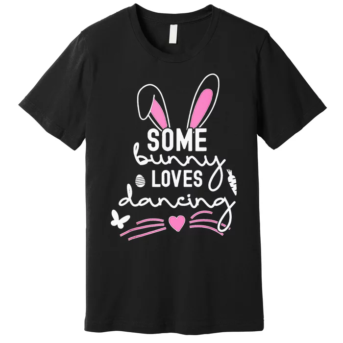 Funny Easter Bunny Ears Dancing Dance Lover Pun Premium T-Shirt