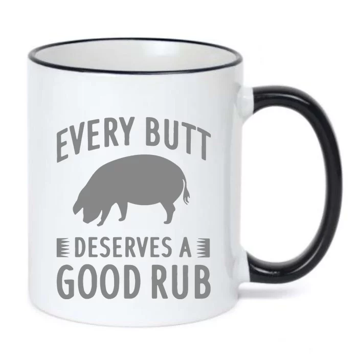 Funny Every Butt Deserves A Good Rub Gift Grill Black Color Changing Mug