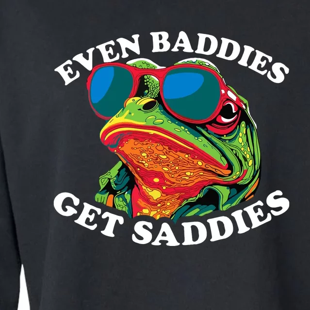 Funny Even Baddies Get Saddies Frog Cropped Pullover Crew