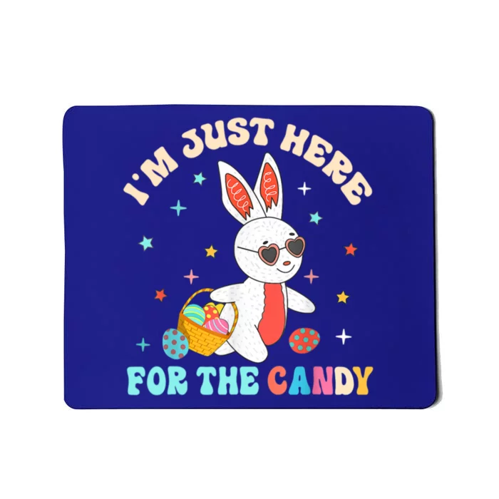 Funny Easter Bunny I'm Just Here For Easter Candy Mousepad