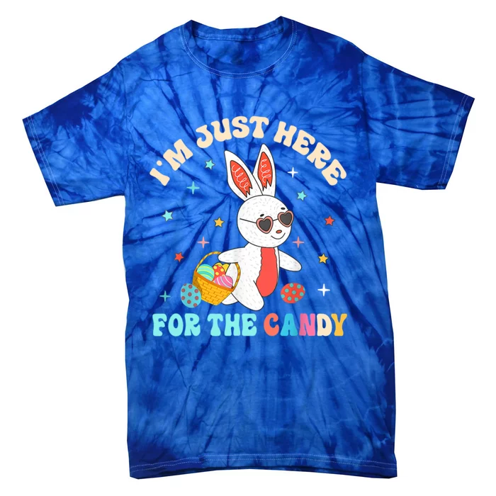 Funny Easter Bunny I'm Just Here For Easter Candy Tie-Dye T-Shirt