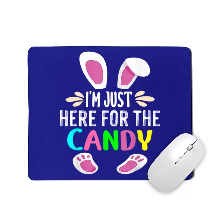 Funny Easter Bunny I'm Just Here For Easter Candy Mousepad