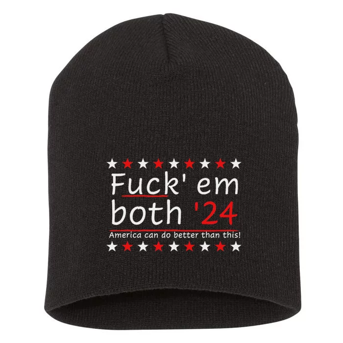 Fuck Em Both 24 America Improvement Short Acrylic Beanie