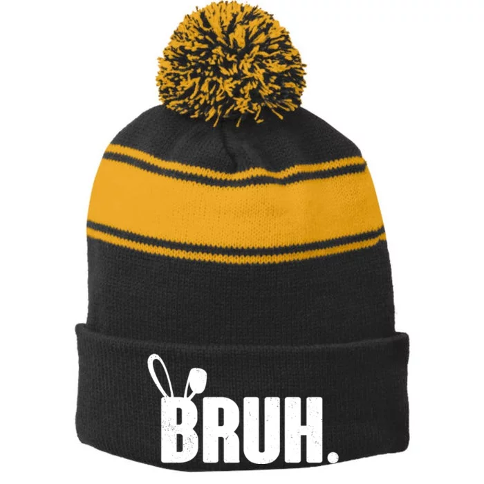 Funny Easter Bruh Bunny Rabbit Ears Stripe Pom Pom Beanie