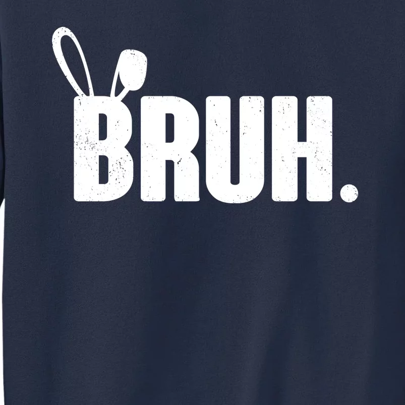 Funny Easter Bruh Bunny Rabbit Ears Sweatshirt