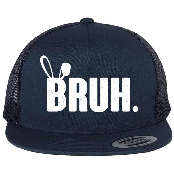 Funny Easter Bruh Bunny Rabbit Ears Flat Bill Trucker Hat