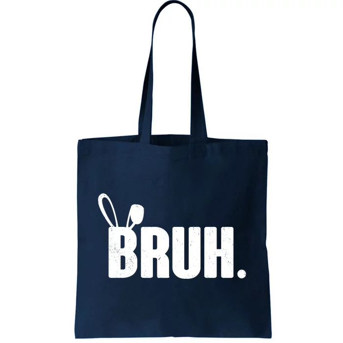 Funny Easter Bruh Bunny Rabbit Ears Tote Bag