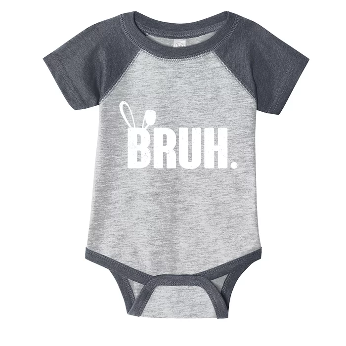 Funny Easter Bruh Bunny Rabbit Ears Infant Baby Jersey Bodysuit