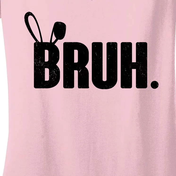 Funny Easter Bruh Bunny Rabbit Ears Women's V-Neck T-Shirt