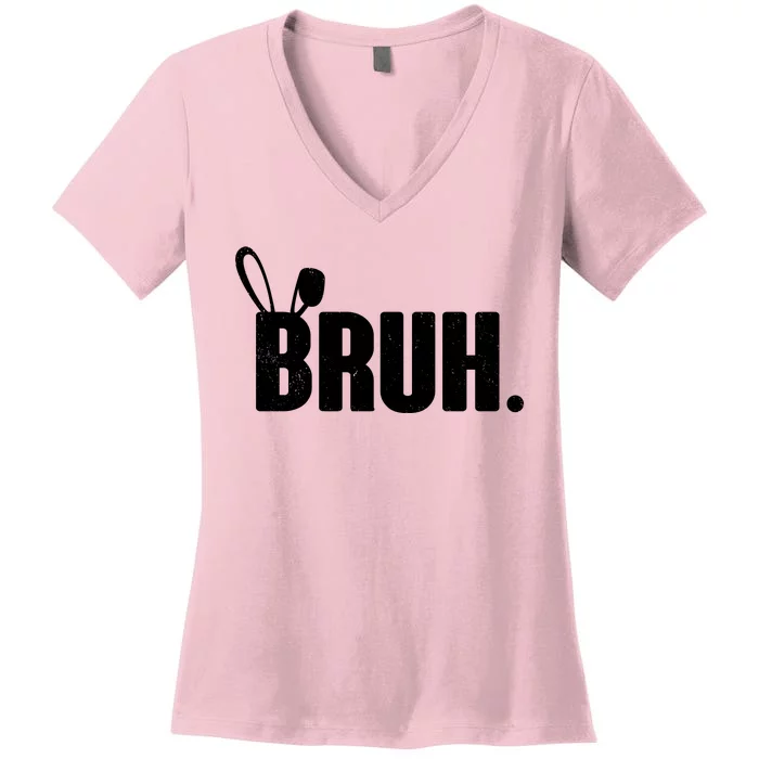 Funny Easter Bruh Bunny Rabbit Ears Women's V-Neck T-Shirt