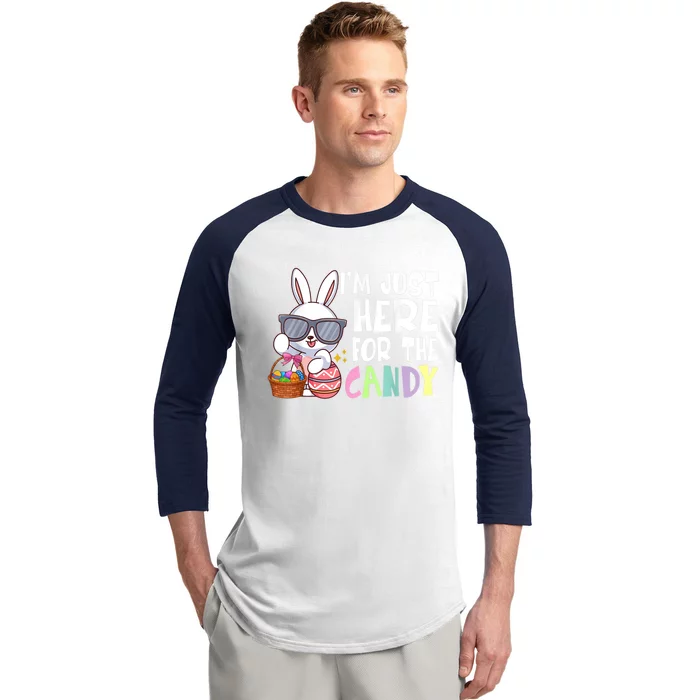 Funny Easter Bunny I'm Just Here For Easter Candy Baseball Sleeve Shirt