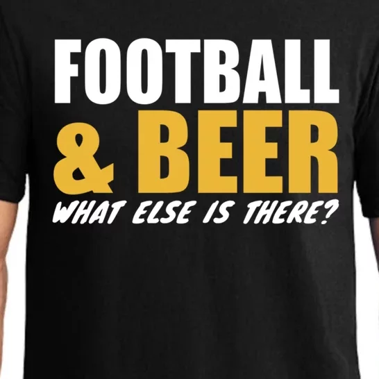 Football E Beer What Else Is There? Motivational Messages Gift Pajama Set