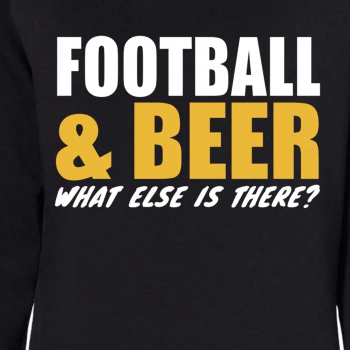 Football E Beer What Else Is There? Motivational Messages Gift Womens California Wash Sweatshirt