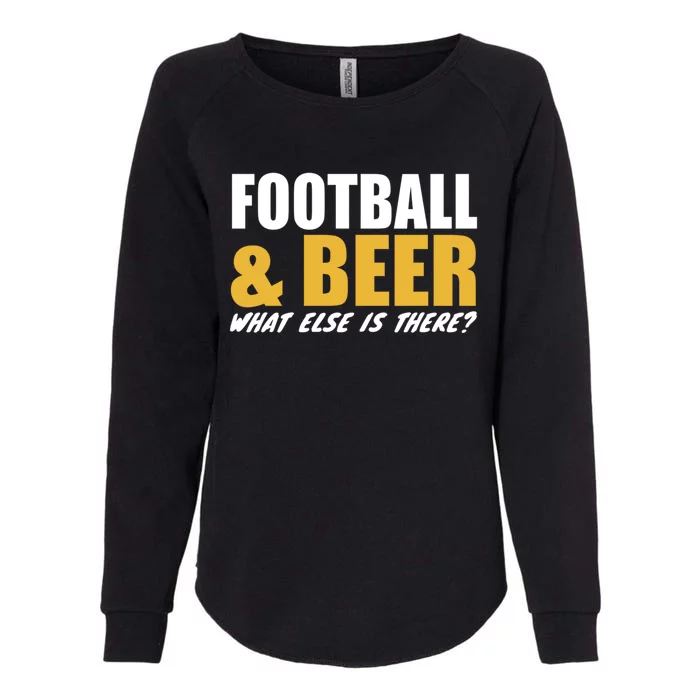 Football E Beer What Else Is There? Motivational Messages Gift Womens California Wash Sweatshirt