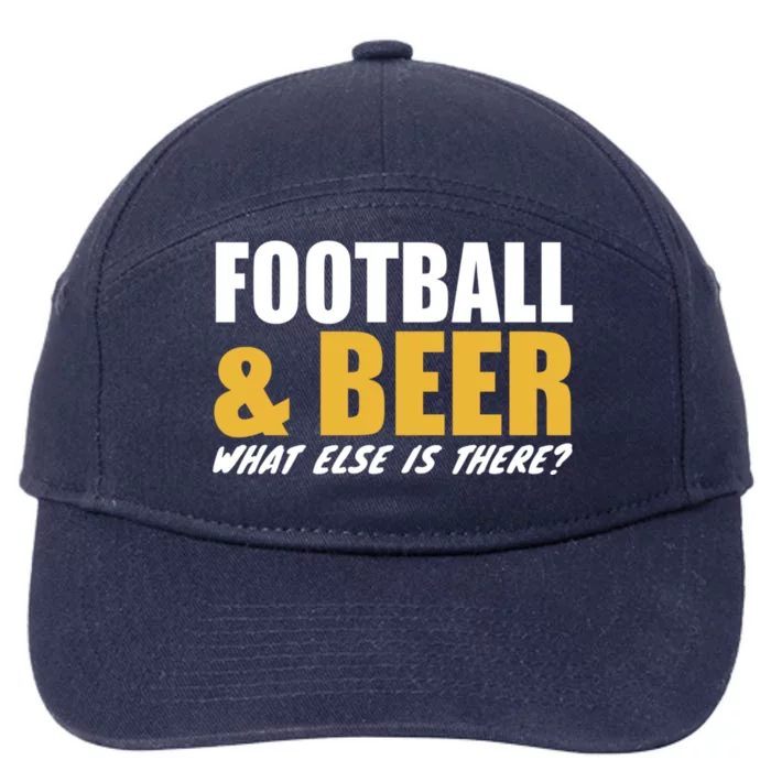 Football E Beer What Else Is There? Motivational Messages Gift 7-Panel Snapback Hat