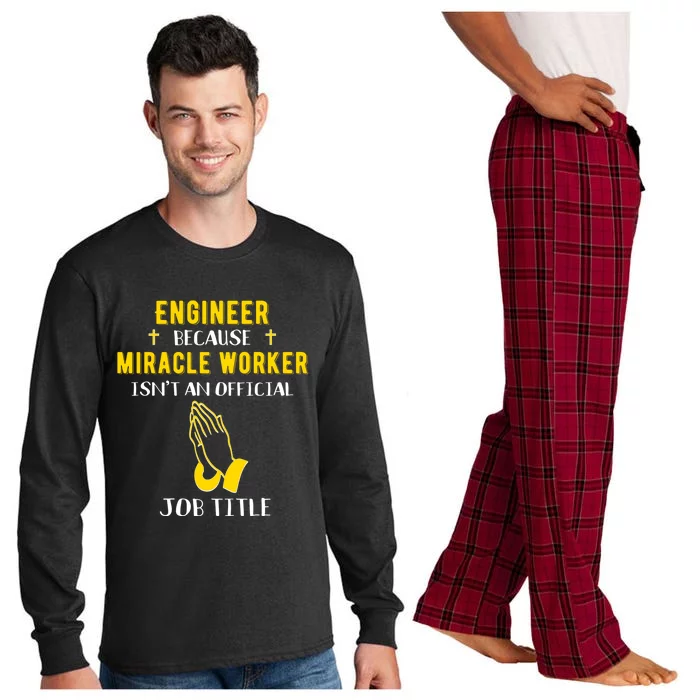 Funny Engineer Because Miracle Worker Isn't A Job Title Gift Cute Gift Long Sleeve Pajama Set