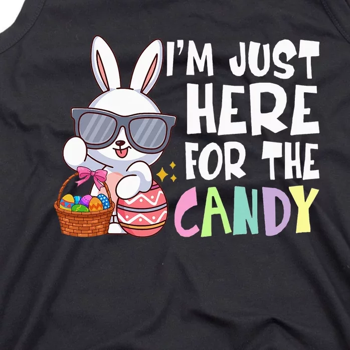 Funny Easter Bunny I'm Just Here For Easter Candy Tank Top