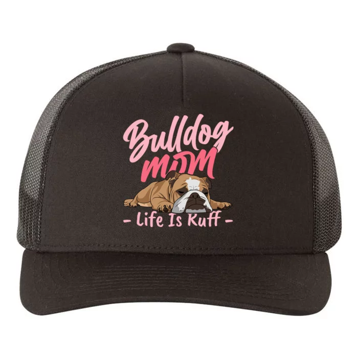 Funny English Bulldog Apparel Bulldog Mom Life Yupoong Adult 5-Panel Trucker Hat