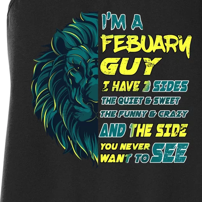 February Birthday Guy Has 3 Sides Sweet Funny Crazy Women's Racerback Tank